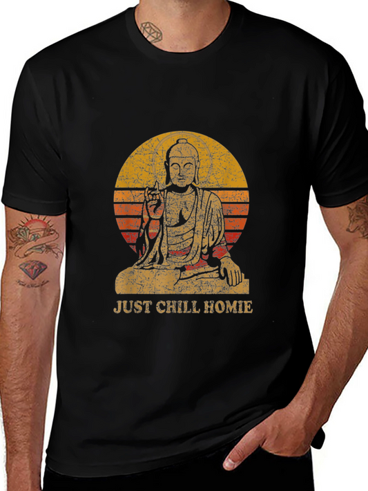 Just Chill Homie Buddha Graphic Tee - Relaxed Fit