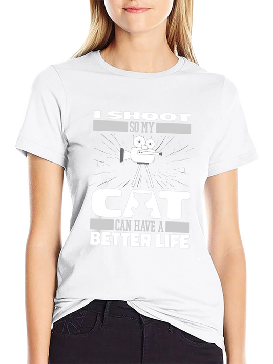 I Shoot So My Cat Can Have a Better Life Black T-Shirt