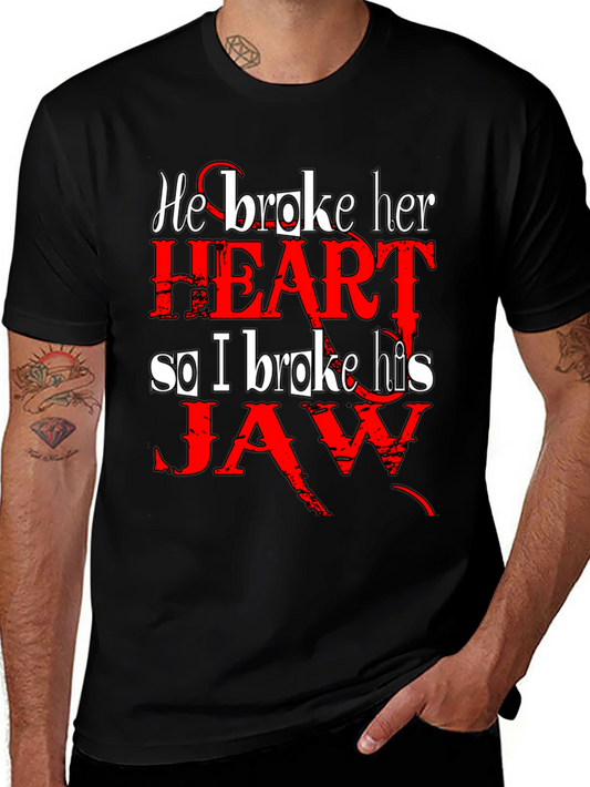 He Broke Her Heart T-Shirt