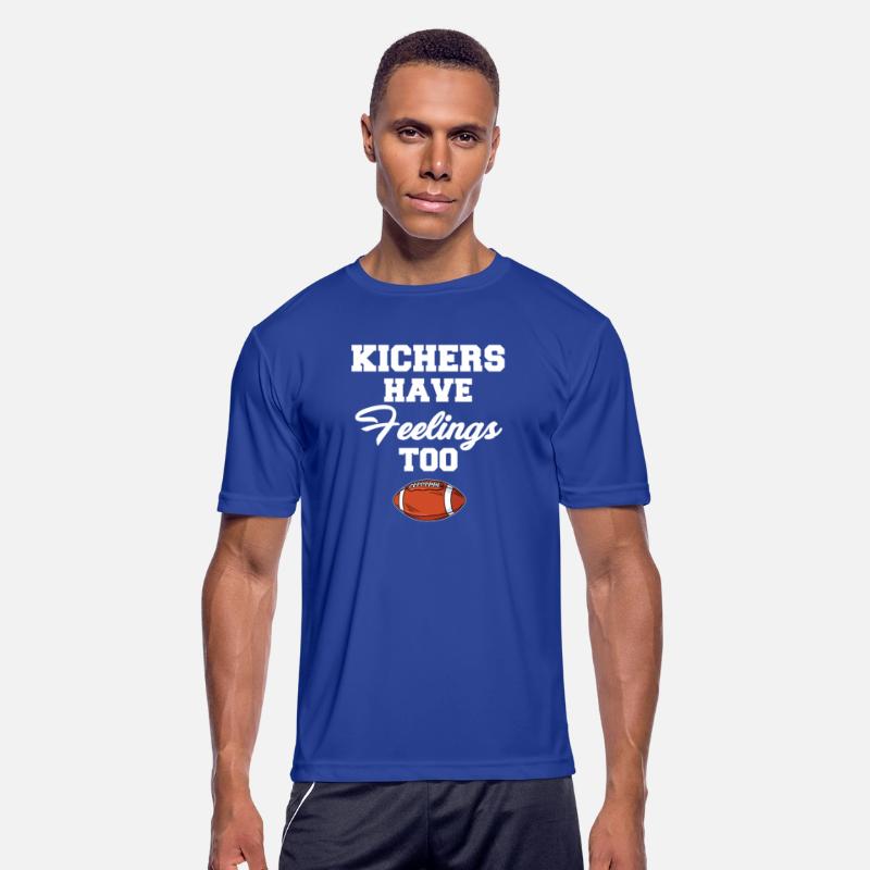 Kicker Have Feelings Too Football Quarterback