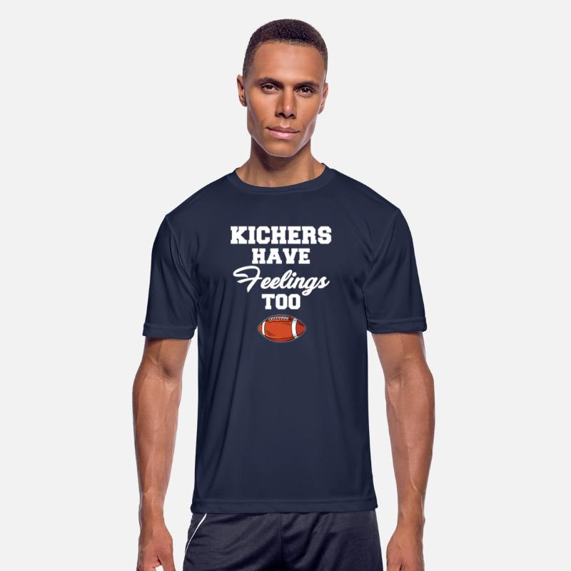 Kicker Have Feelings Too Football Quarterback