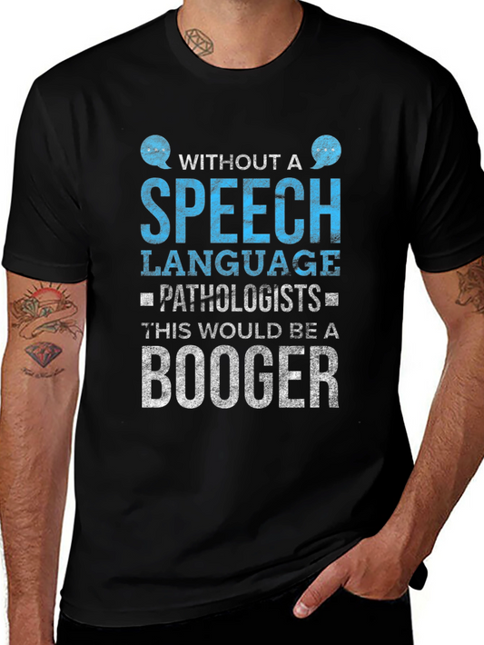 Speech Language Pathologist T-Shirt - Funny Booger Tee