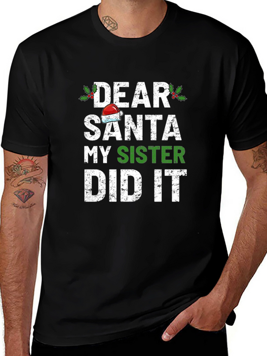 Dear Santa My Sister Did It Christmas T-Shirt