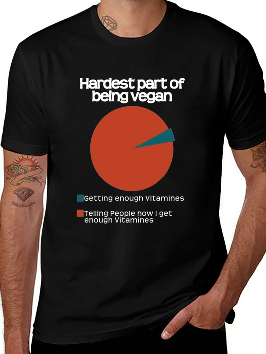 Funny Vegan T-Shirt - Hardest Part of Being Vegan