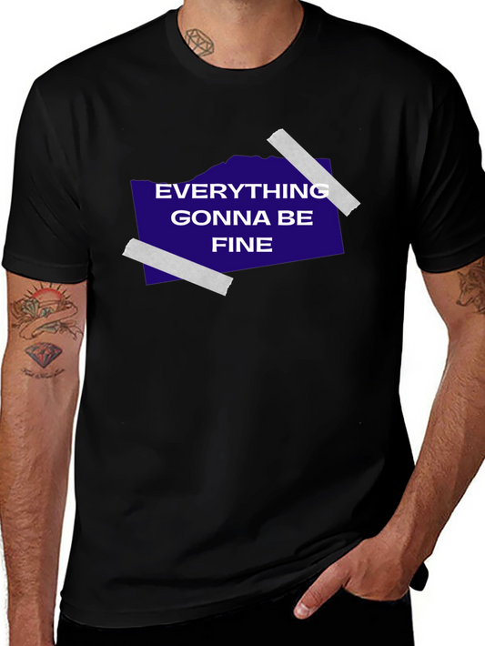 Everything Gonna Be Fine Graphic Tee