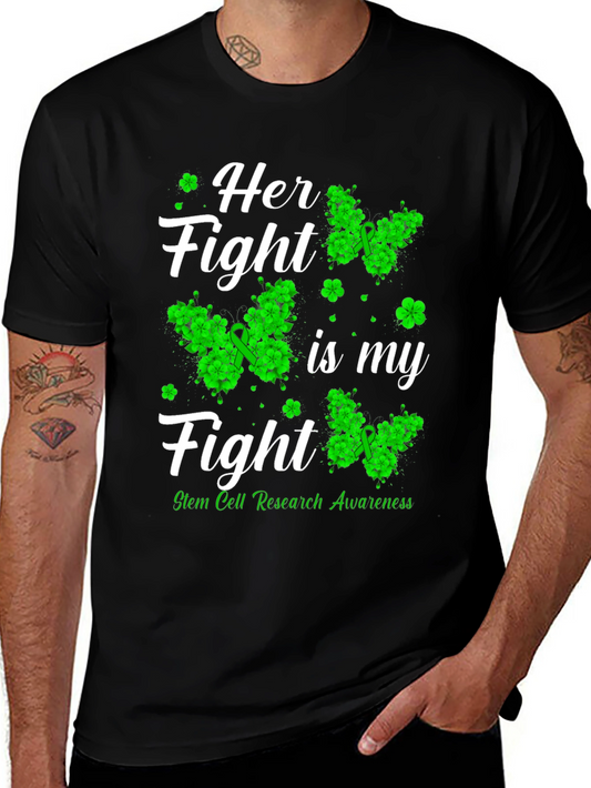 Stem Cell Awareness T-Shirt - Her Fight Is My Fight