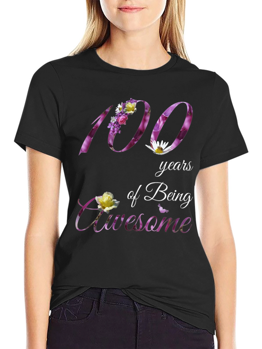100 Years of Being Awesome T-Shirt - Floral Design