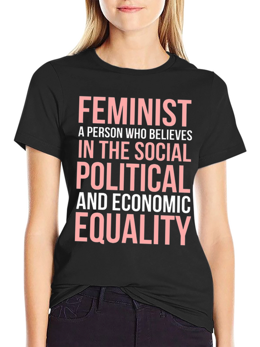 Feminist Equality T-Shirt - Social Political Economic
