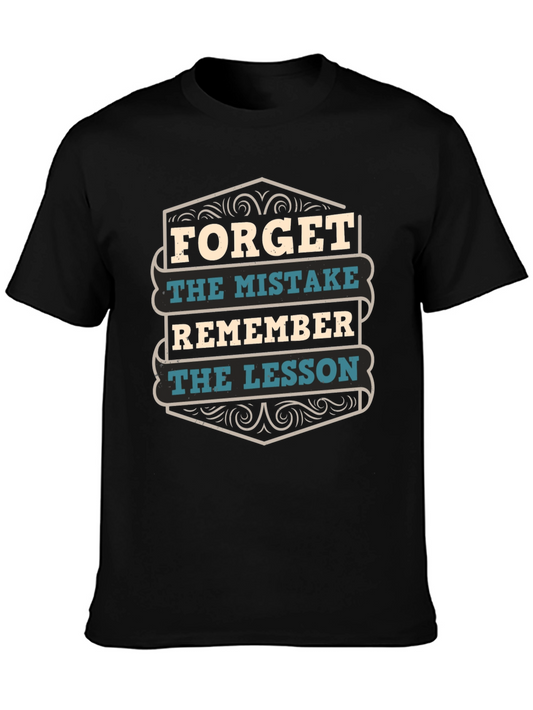 Forget the Mistake Remember the Lesson T-Shirt