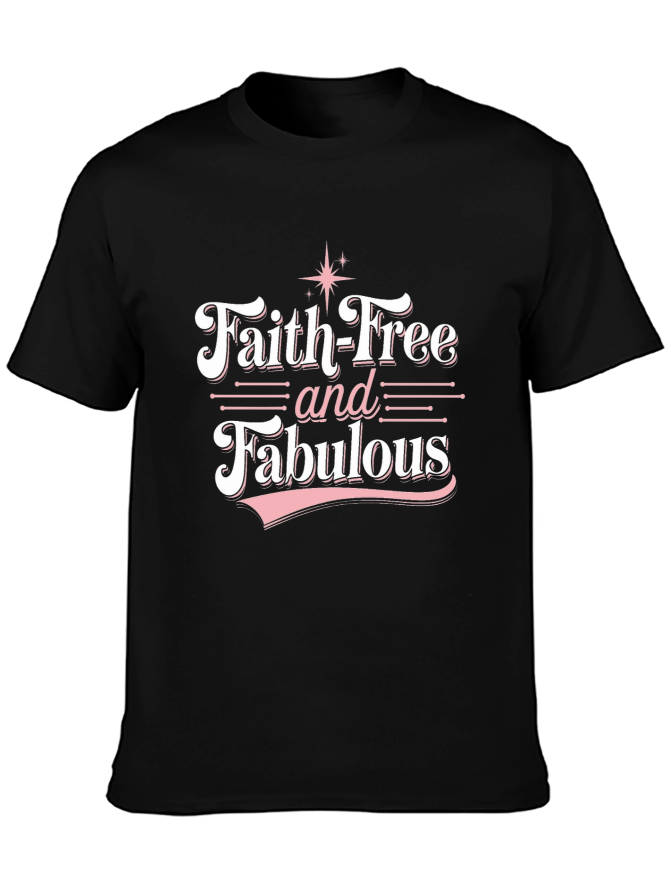 Faith-Free and Fabulous Graphic Tee