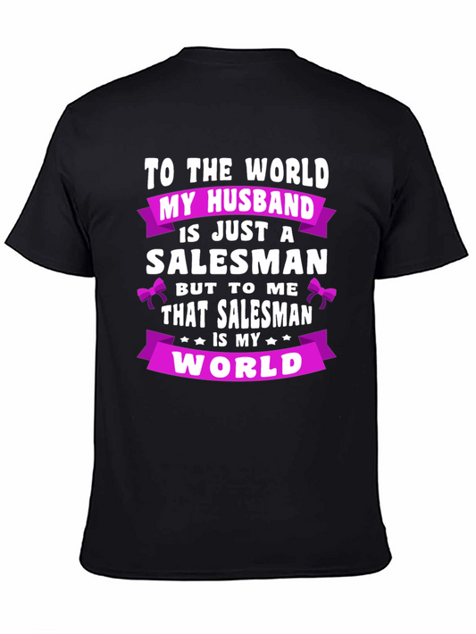 My Husband Salesman T-Shirt - Worlds Best Gift for Wife