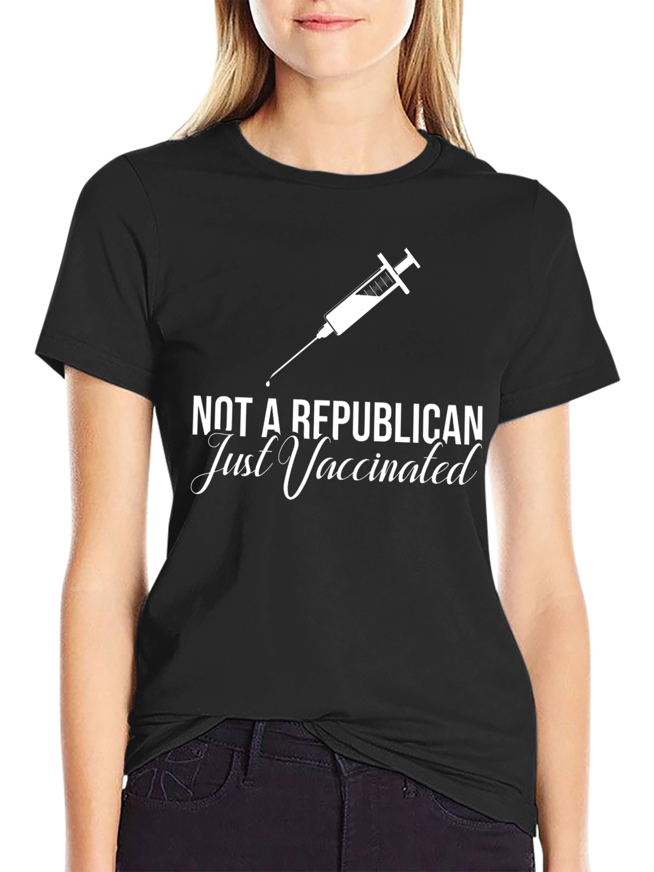 Not A Republican Just Vaccinated T-Shirt