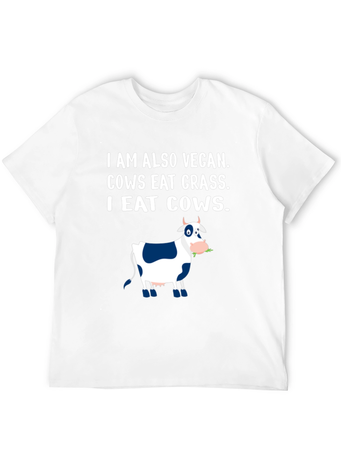 I Eat Cows Vegan Funny Graphic T-Shirt