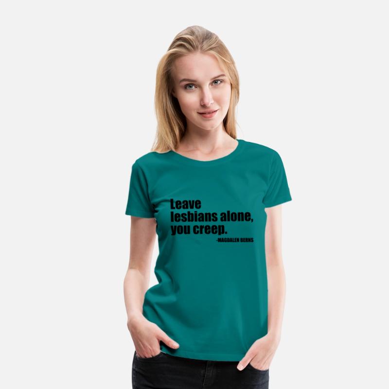 Leave Lesbians Alone, You Creep