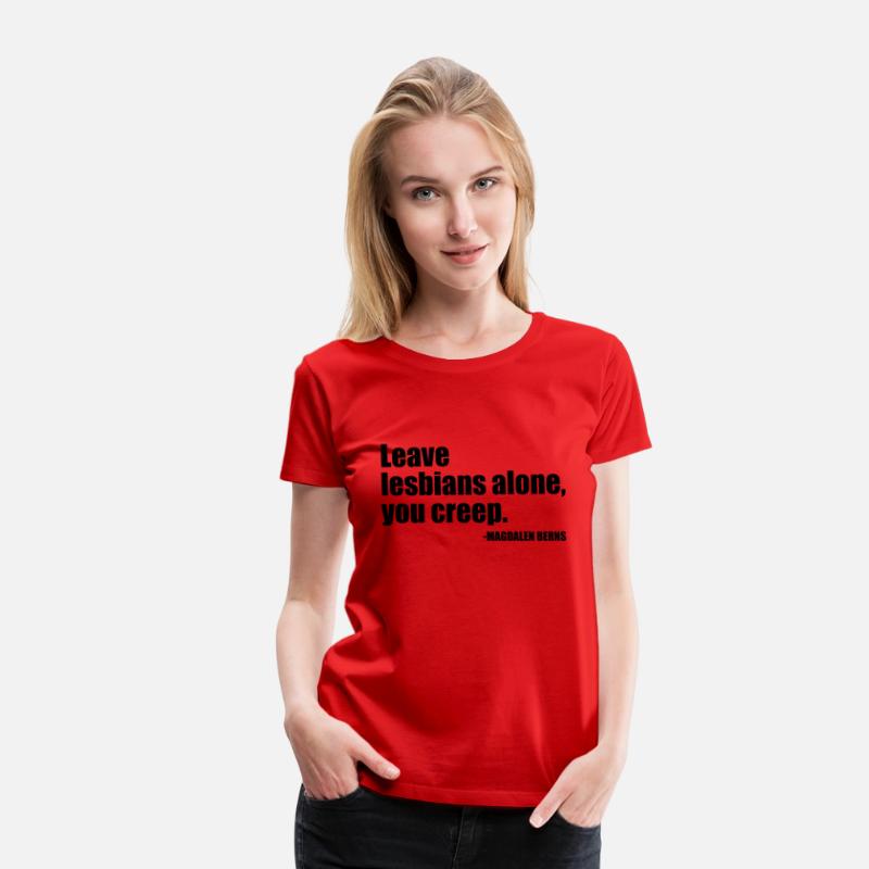 Leave Lesbians Alone, You Creep