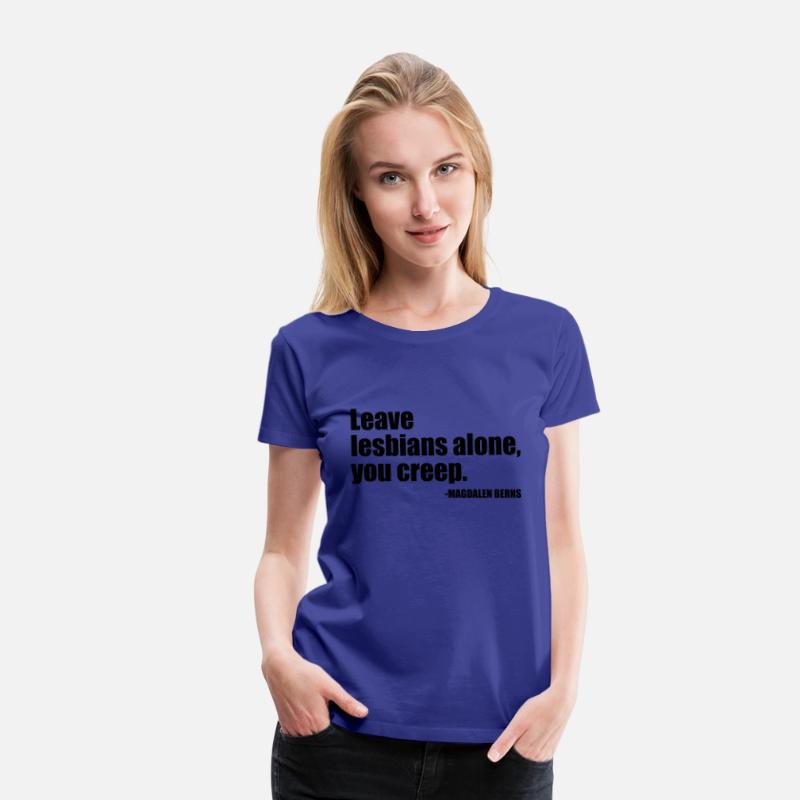 Leave Lesbians Alone, You Creep