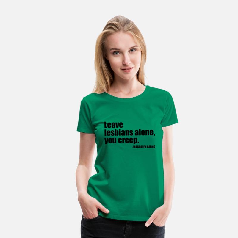 Leave Lesbians Alone, You Creep