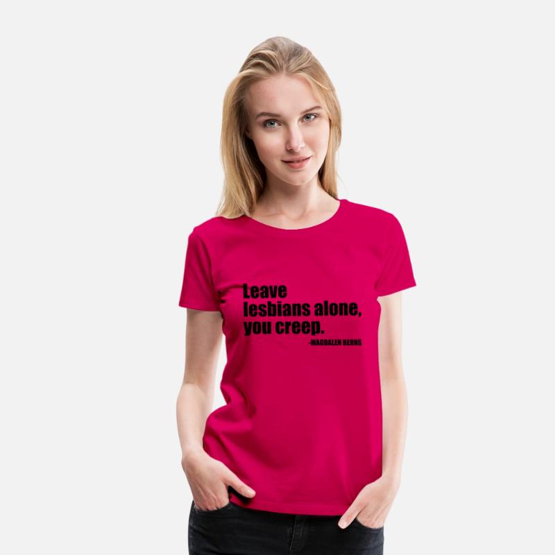 Leave Lesbians Alone, You Creep