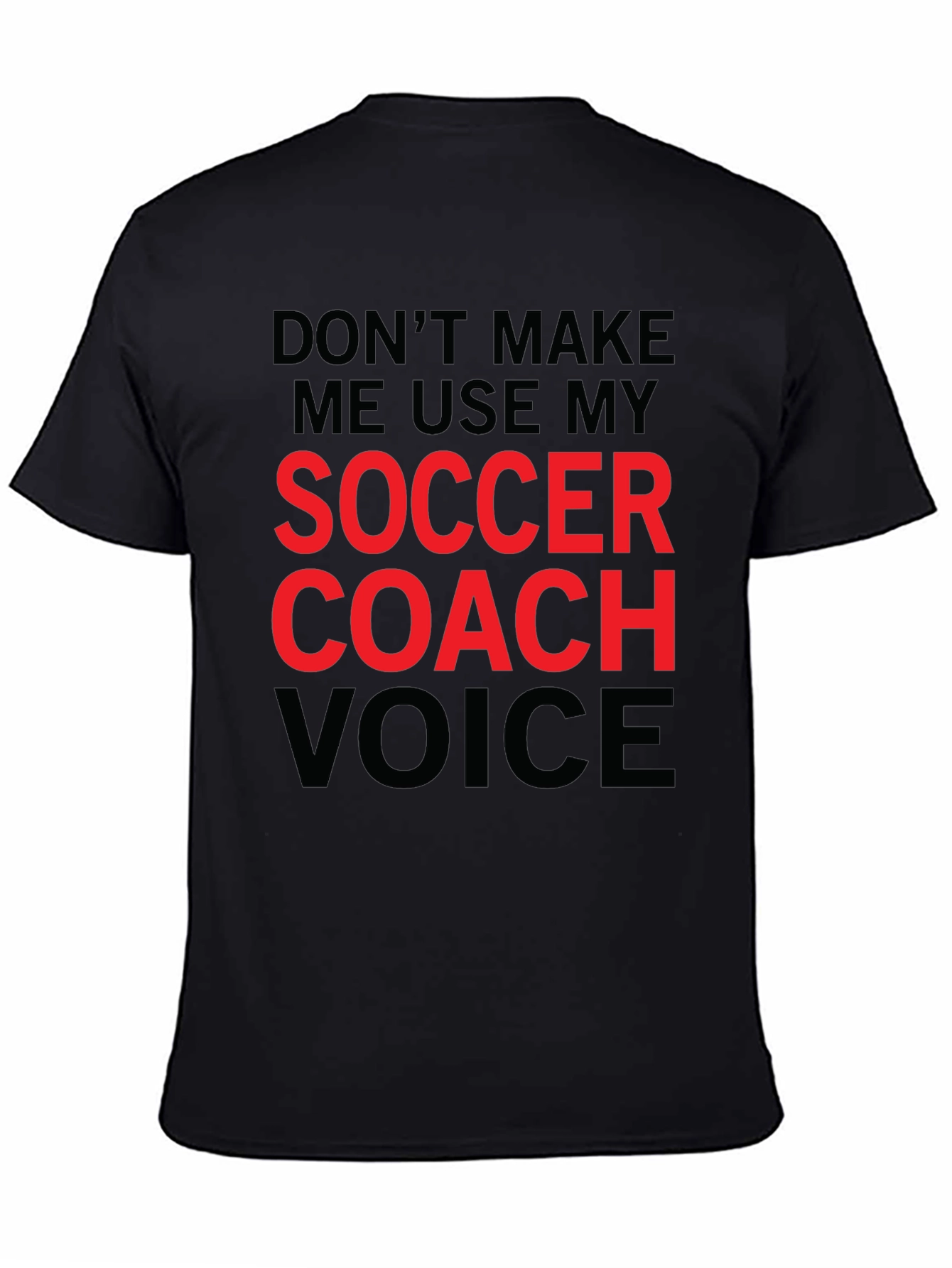 Soccer Coach Voice T-Shirt - Funny Coaching Tee