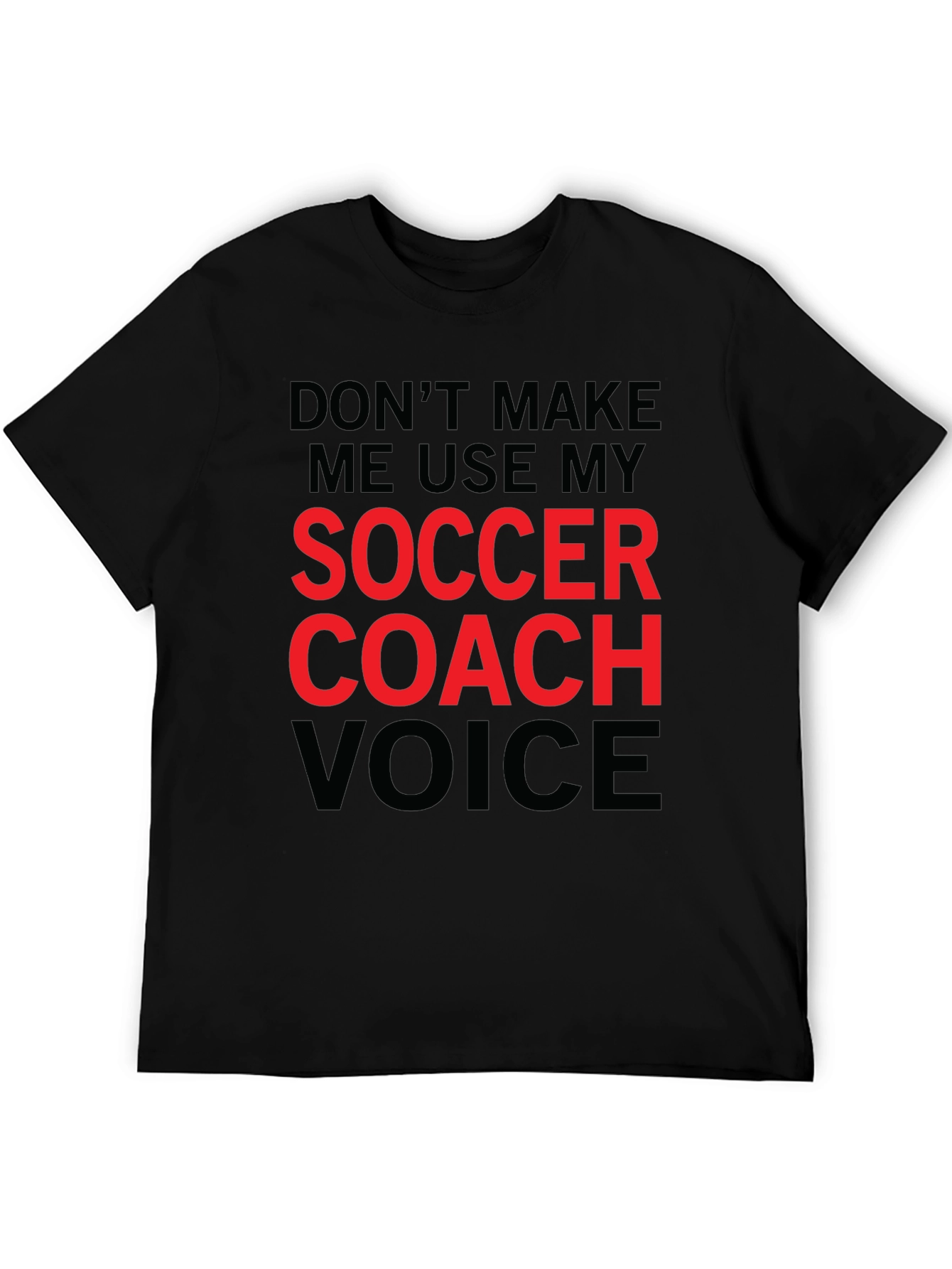 Soccer Coach Voice T-Shirt - Funny Coaching Tee