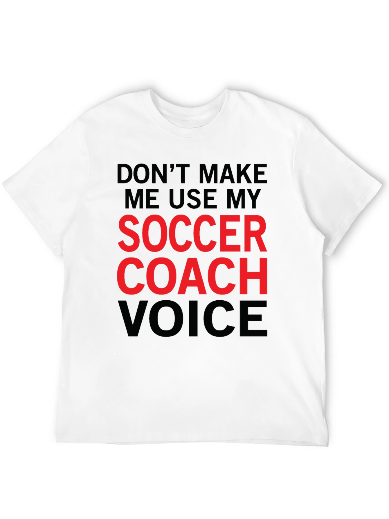 Soccer Coach Voice T-Shirt - Funny Coaching Tee