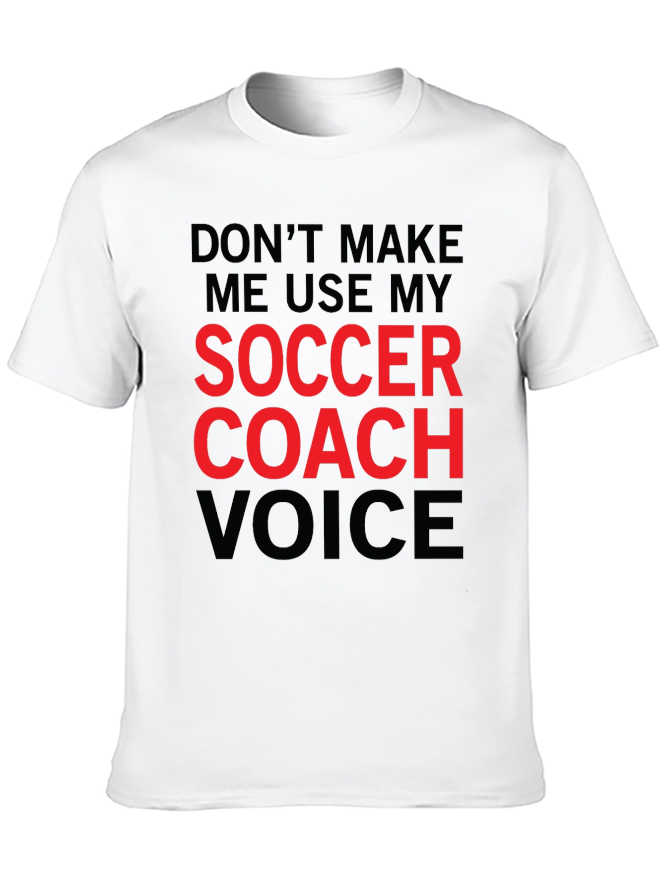 Soccer Coach Voice T-Shirt - Funny Coaching Tee
