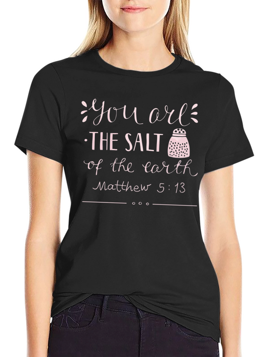 Salt of the Earth Matthew 5:13 Christian T-Shirt