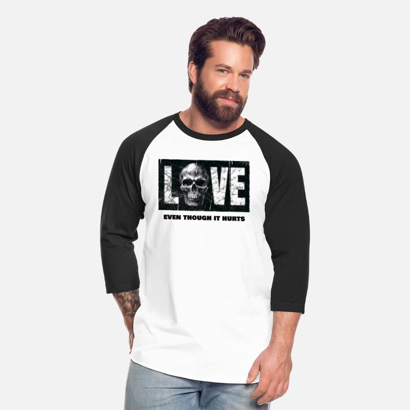 LOVE even though it hurts shirt