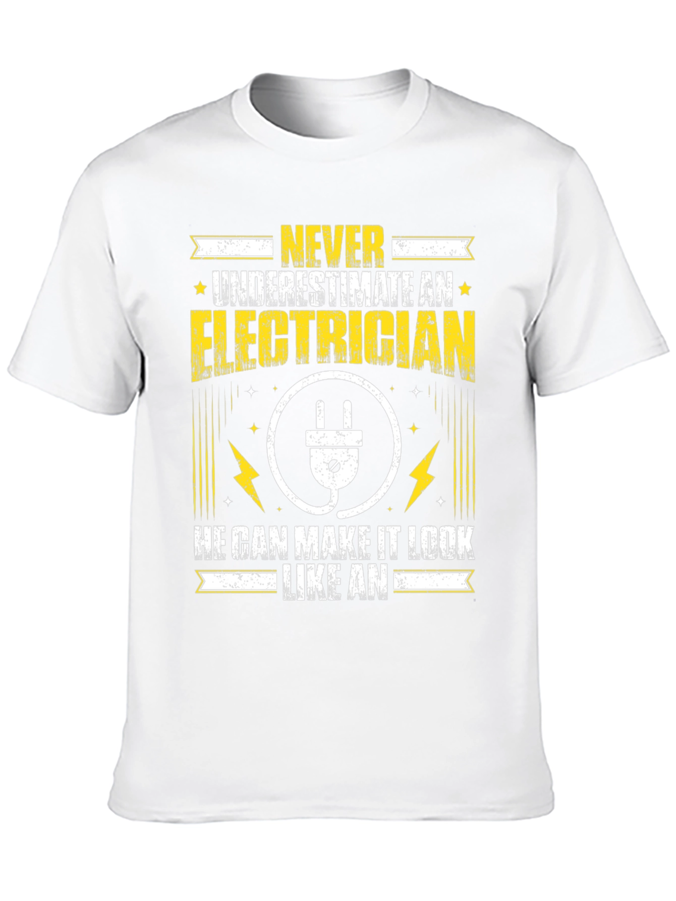 Never Underestimate An Electrician T-Shirt