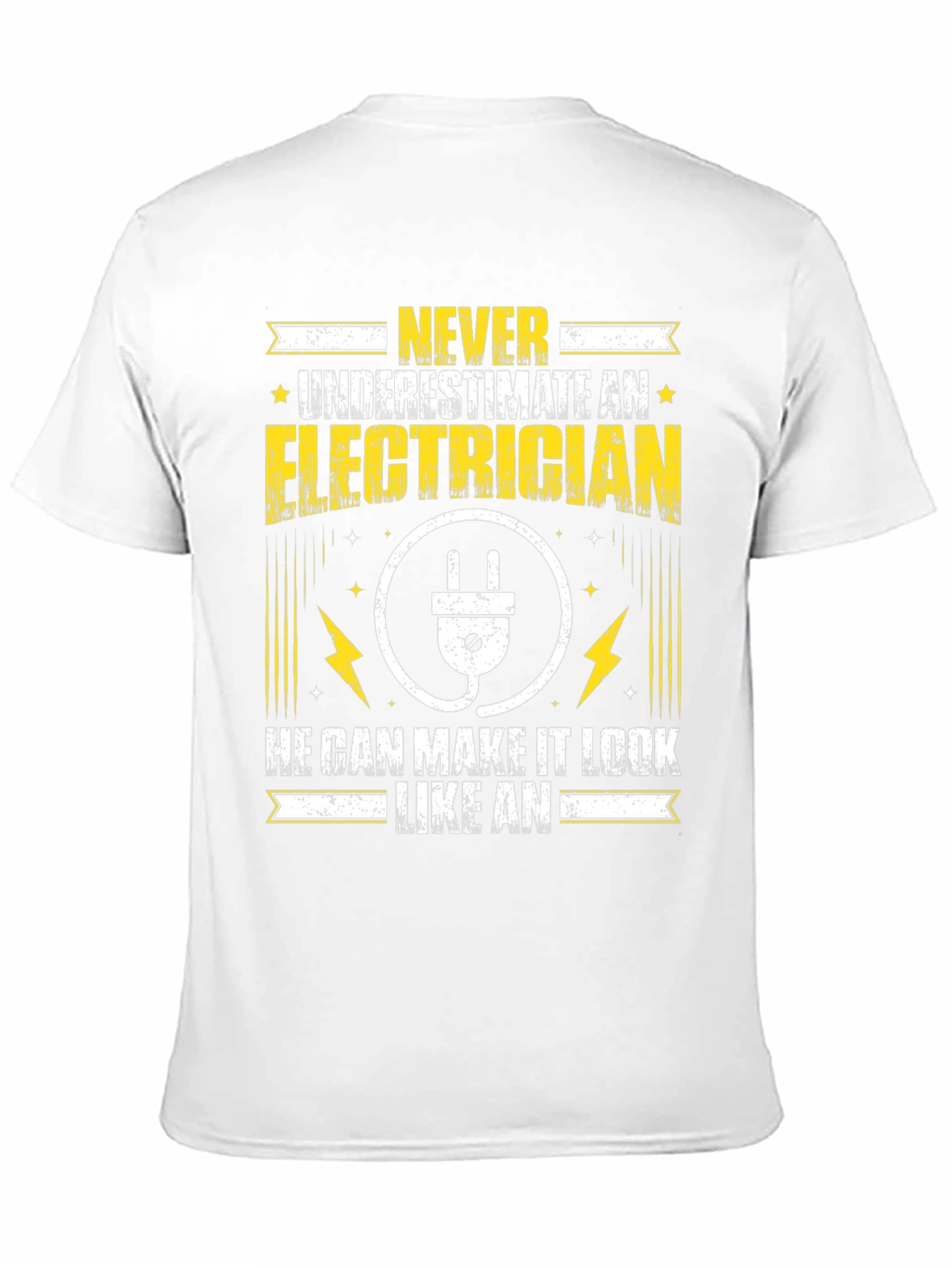 Never Underestimate An Electrician T-Shirt