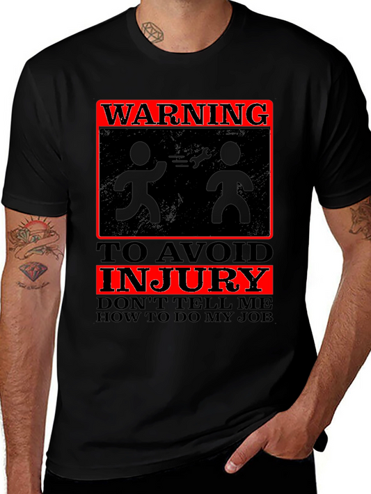 Warning T-Shirt - Funny Dont Tell Me How To Do My Job