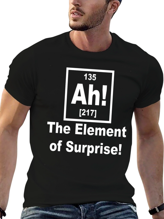 Element of Surprise T-Shirt - Funny Chemistry Shirt