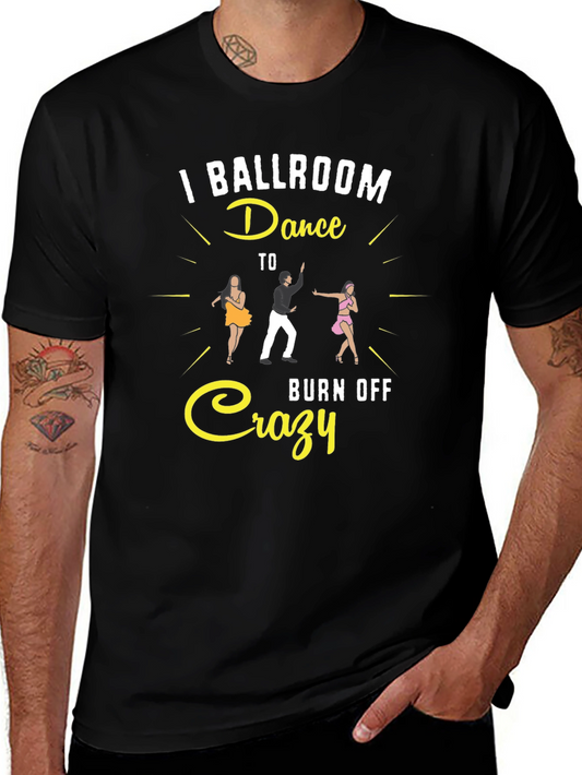 Ballroom Dance Crazy T-Shirt