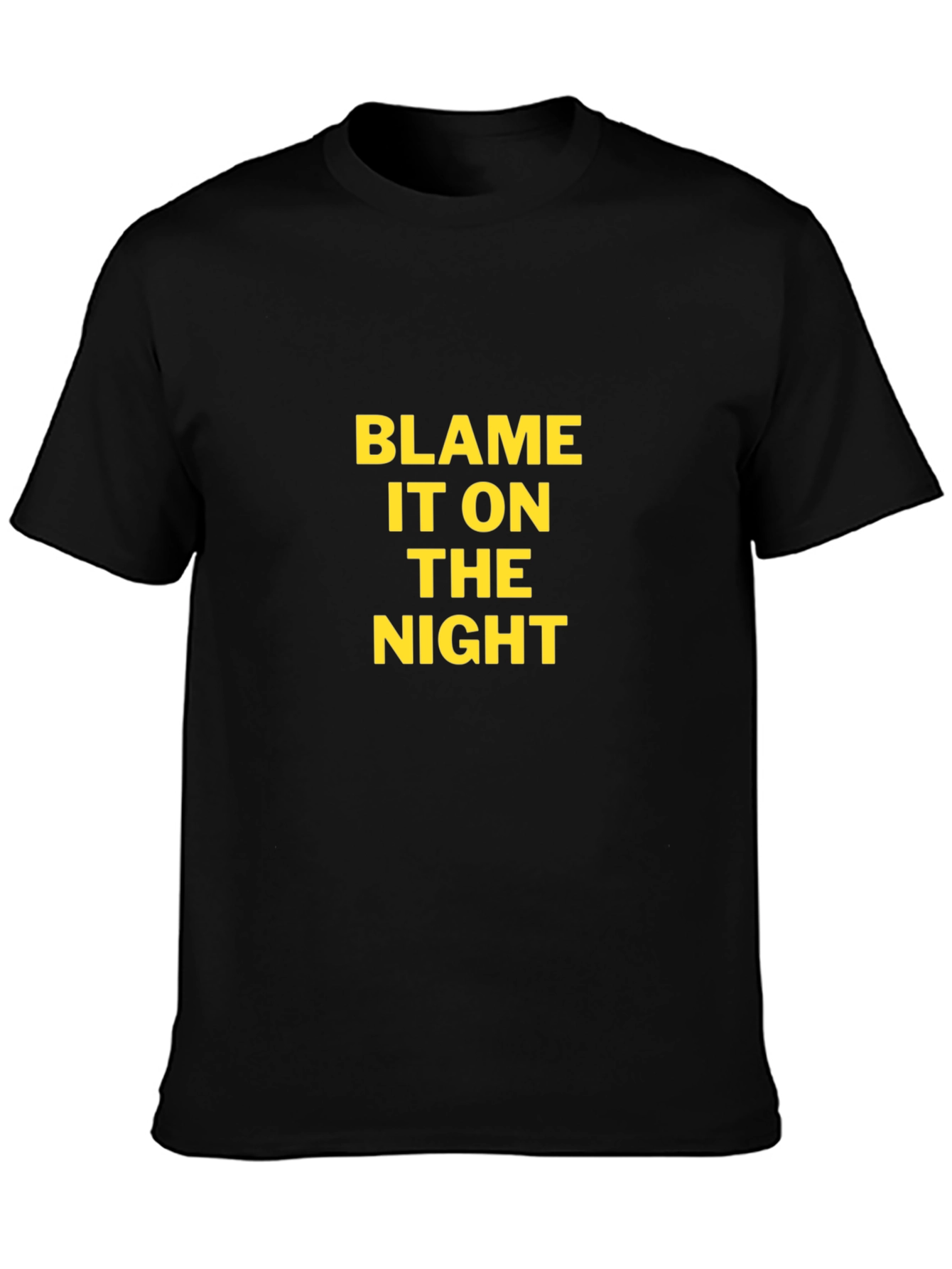 Blame It On The Night Black T-Shirt