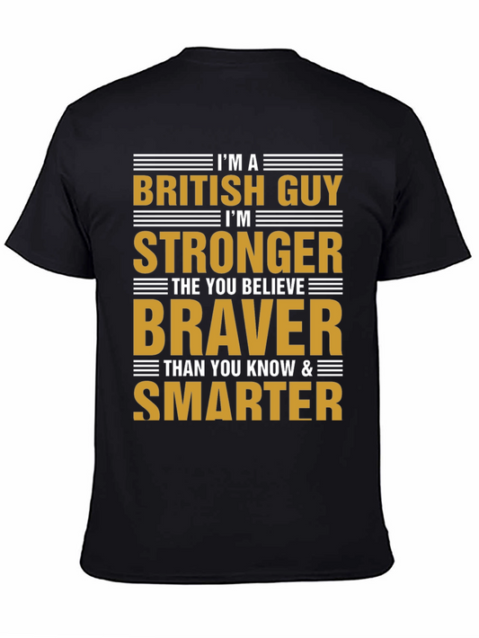 British Guy Strong Braver Smarter Tee