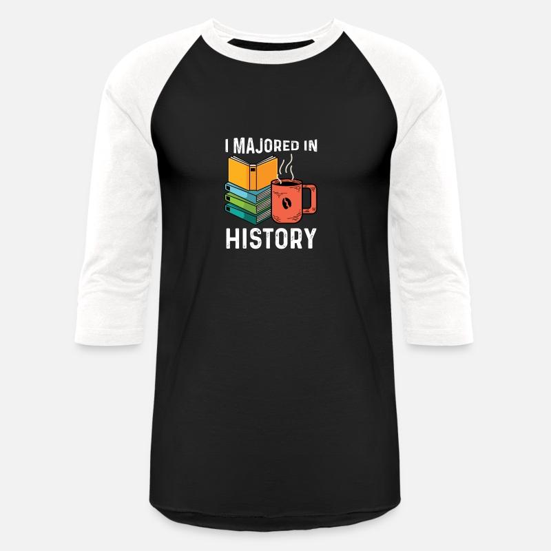 Majored in History Scientist or Historian Gift