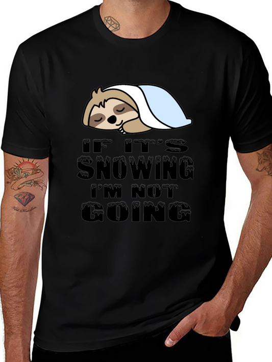 Lazy Sloth If Its Snowing Graphic T-Shirt