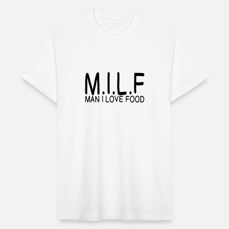 MILF MAN I LOVE FOOD