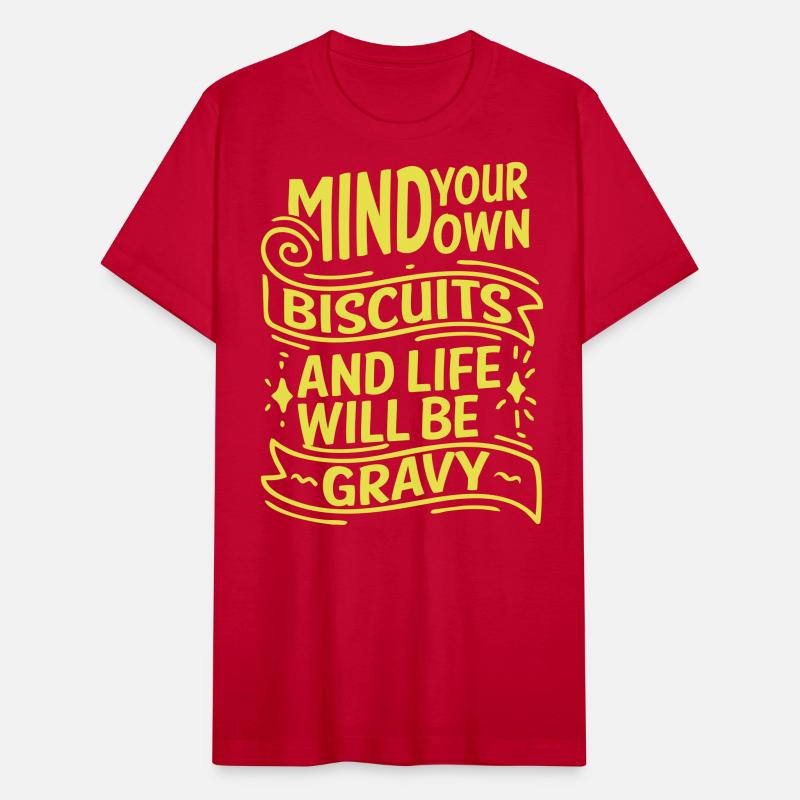 MIND YOUR OWN BISCUITS