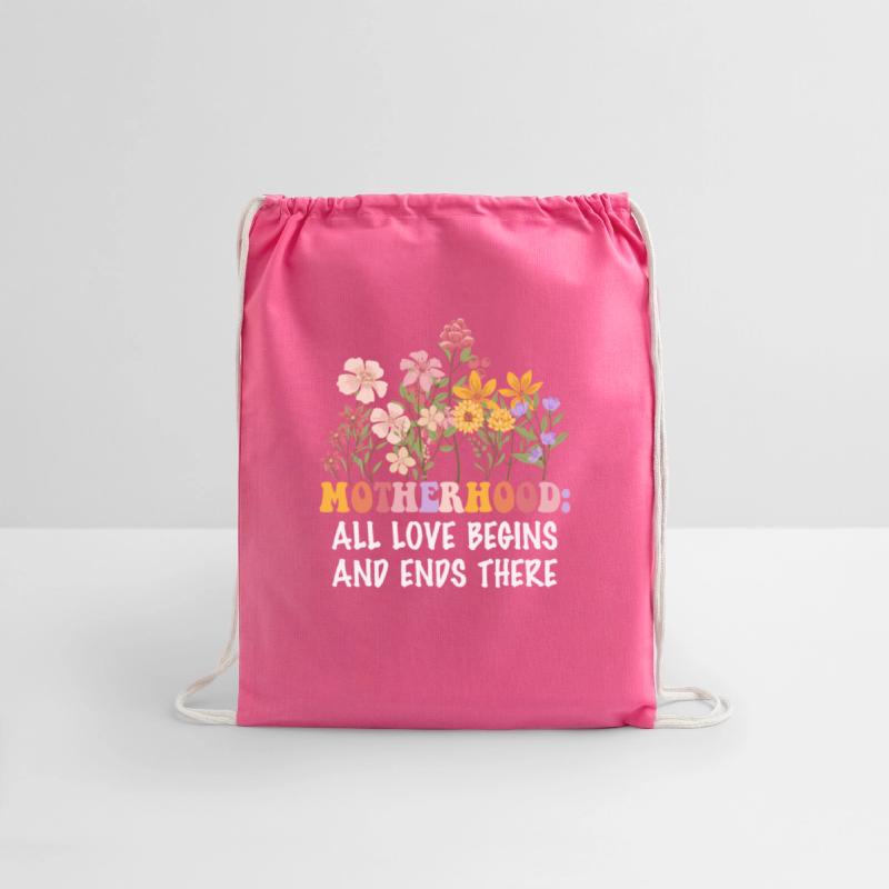 Motherhood: All Love Begins And Ends There Apparel