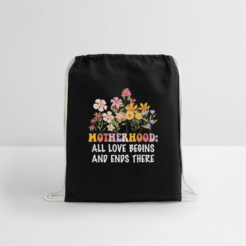 Motherhood: All Love Begins And Ends There Apparel