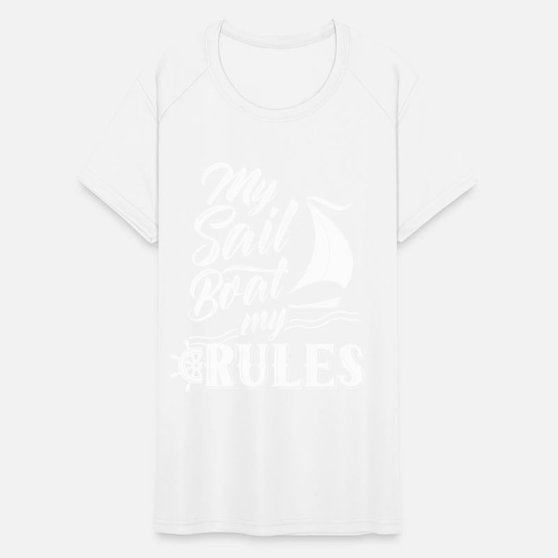 My Boat My Rules Sailboat Sailing Sailor Sail