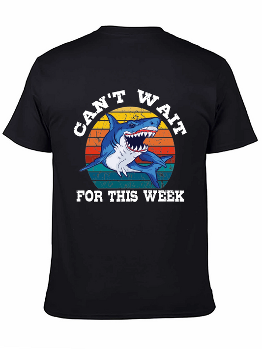 Cant Wait For This Week Shark Graphic Tee