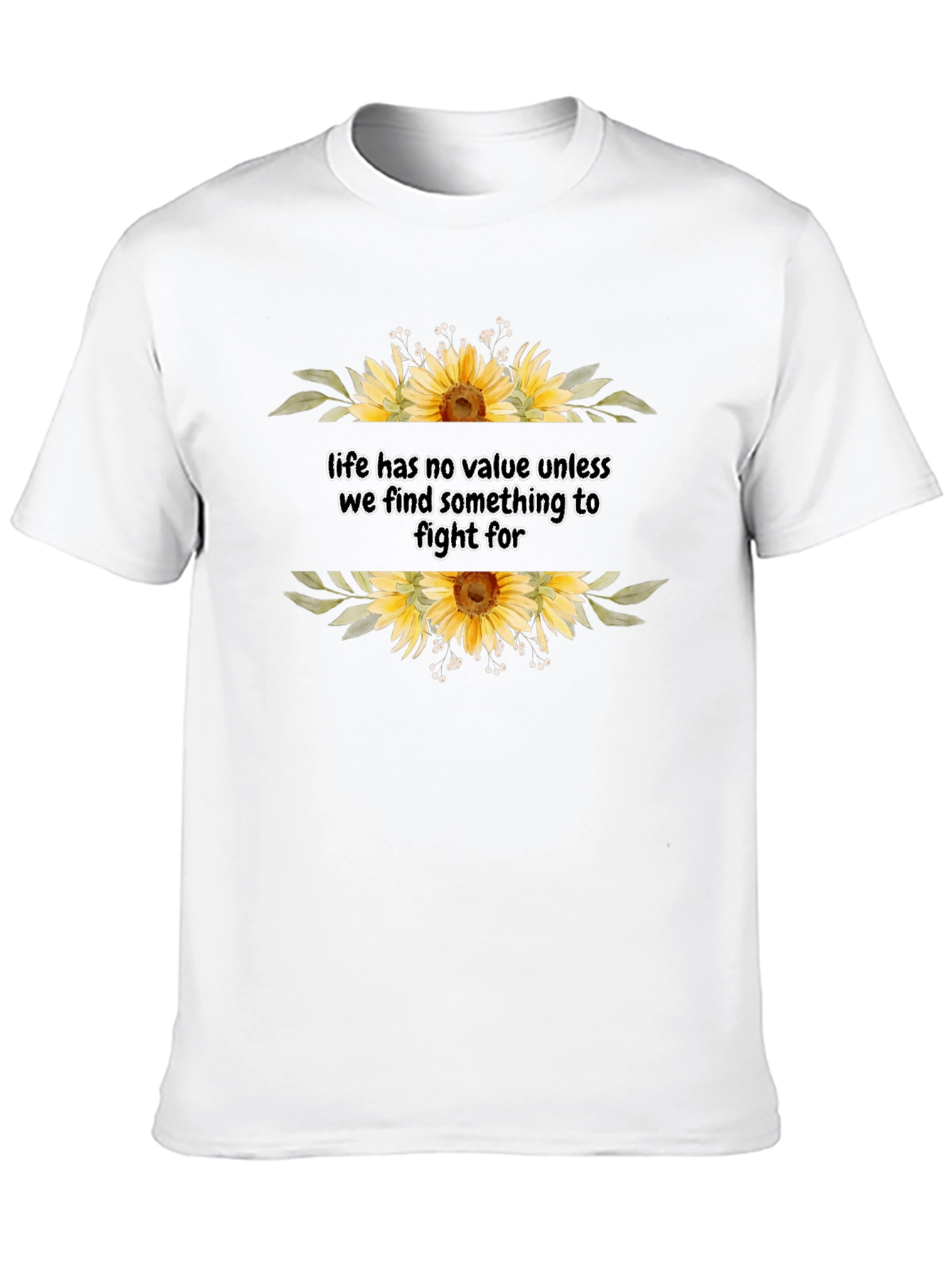 Sunflower Life Quote Graphic T-Shirt