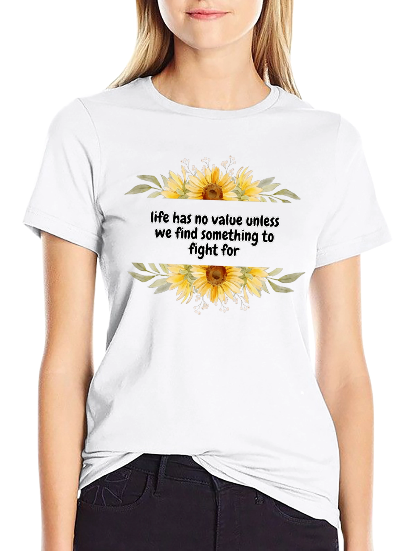Sunflower Life Quote Graphic T-Shirt
