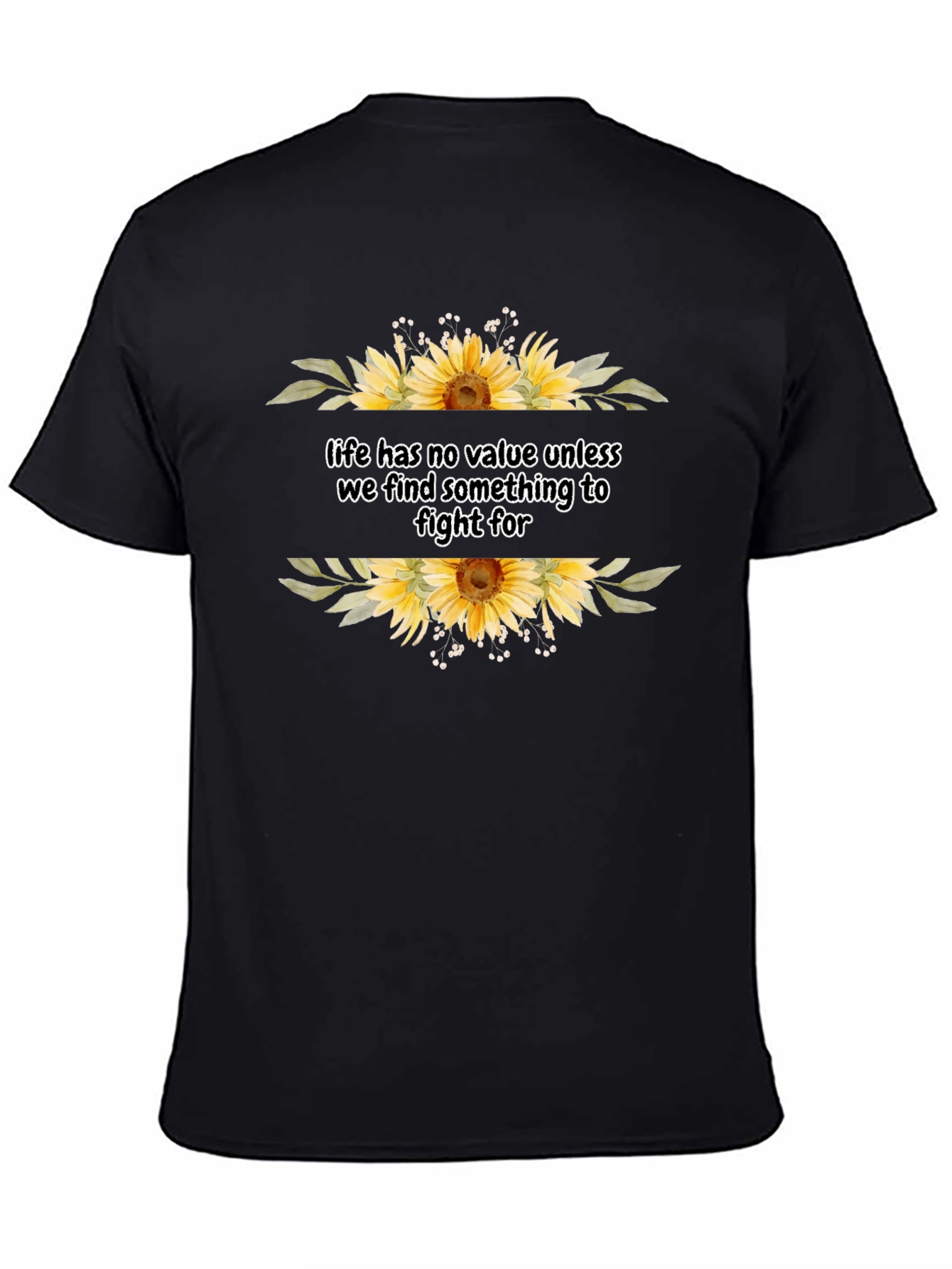 Sunflower Life Quote Graphic T-Shirt