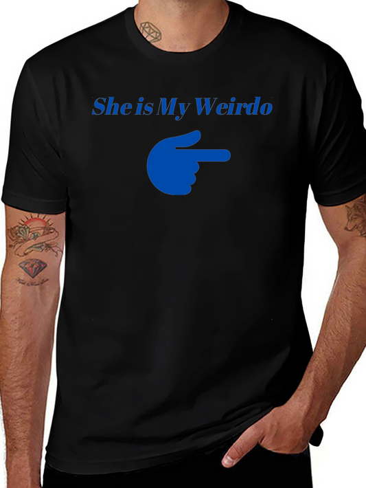 She is My Weirdo T-Shirt Funny Couple Matching Tee