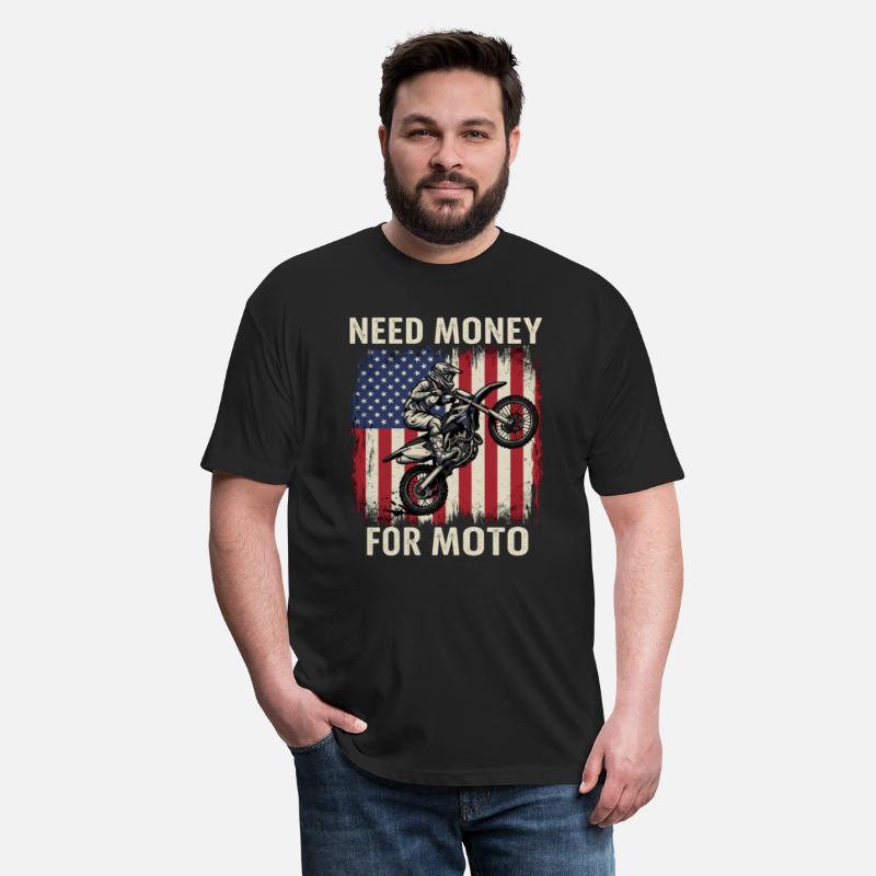 Need Money For Moto Funny American Biker Quote