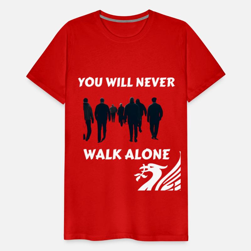 NEVER WALK ALONE LIVERPOOL CAUSAL FOOTBALL