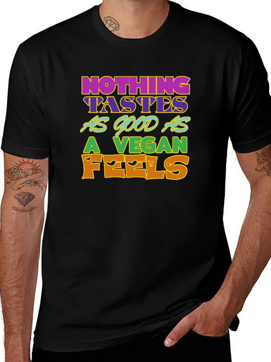 Vegan Feels T-Shirt - Nothing Tastes As Good